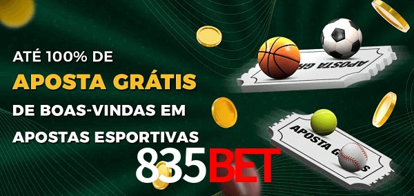 835Bet Ate 100% de Aposta Gratis